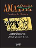 Ler Amazônia, Amapá : Escritos De História., do autor Oliveira, Augusto - Rodrigues, Randolfe - Ler Amazônia, Amapá : Escritos De História., do autor Oliveira, Augusto - Rodrigues, Randolfe -