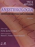 Ler Anestesiologia - Abordagem Orientada para o Problema, do autor Artusio; Yao Ler Anestesiologia - Abordagem Orientada para o Problema, do autor Artusio; Yao
