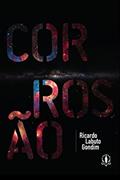 Ler Corrosão, do autor Ricardo Labuto Gondim