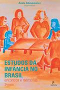 Ler Estudos da infância no Brasil: encontros e memórias, do autor Anete Abramowicz