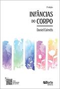 Ler Infâncias do Corpo, do autor Daniel Calméls
