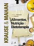 Ler Krause e Mahan - Alimentos, Nutrição e Dietoterapia, do autor Janice L. Raymond; Kelly Morrow