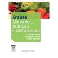 Ler Krause. Alimentos, Nutrição e Dietoterapia, do autor Escott-Stump, Sylvia^Mahan, L. Kathleen