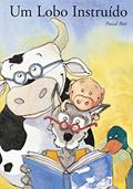 Ler Lobo instruído, Um, do autor Pascal Biet