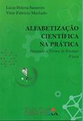 Ler Alfabetização científica na prática inovando a forma de ensinar física, do autor Lúcia Helena Sasseron; Vitor Fabrício Machado Ler Alfabetização científica na prática inovando a forma de ensinar física, do autor Lúcia Helena Sasseron; Vitor Fabrício Machado