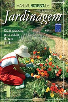 Manual Natureza de Jardinagem: Volume 1, do autor Editora Europa