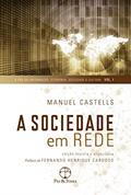 Ler A sociedade em rede, do autor Manuel Castells