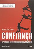 Ler Confiança: o Principal Ativo Intangível de uma Empresa, do autor Marco Tulio Zanini Ler Confiança: o Principal Ativo Intangível de uma Empresa, do autor Marco Tulio Zanini
