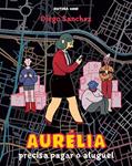 Ler Aurélia precisa pagar o aluguel, do autor Diego Sanchez
