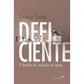 Ler Deficiente, o desafio da inclusao na Igreja, do autor Brenda Darke Ler Deficiente, o desafio da inclusao na Igreja, do autor Brenda Darke