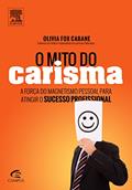 Ler O Mito do Carisma, do autor Olivia Cabane Ler O Mito do Carisma, do autor Olivia Cabane
