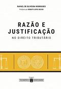 Ler Razão e Justificação no Direito Tributário, do autor Rafael de Oliveira (Autor) Rodrigues Ler Razão e Justificação no Direito Tributário, do autor Rafael de Oliveira (Autor) Rodrigues
