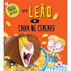 Um leão na caixa de cereais, do autor Michelle Robinson