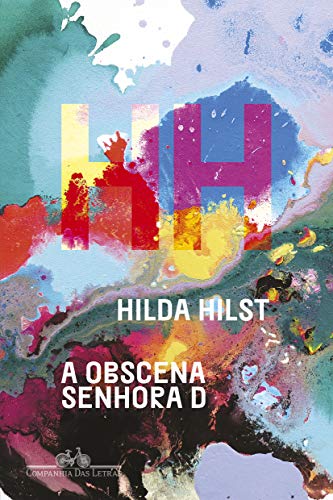 Ler A obscena senhora D, do autor Hilda Hilst