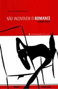 Ler Não incentivem o romance e outros ensaios, do autor Alfonso Berardinelli