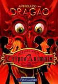 Ler Criptoanimais 3. A Pérola do Dragão, do autor Alberto Melis Ler Criptoanimais 3. A Pérola do Dragão, do autor Alberto Melis