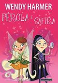Ler Pérola. Pérola e Safira, do autor Wendy Harmer