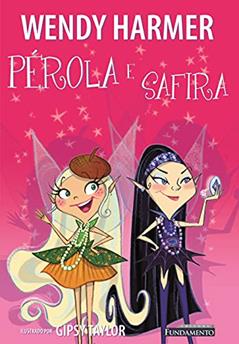 Pérola. Pérola e Safira, do autor Wendy Harmer