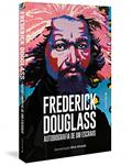 Ler Frederick Douglass: Autobiografia de um escravo (Apresentação Silvio Almeida), do autor Frederick Douglass Ler Frederick Douglass: Autobiografia de um escravo (Apresentação Silvio Almeida), do autor Frederick Douglass