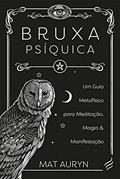 Ler Bruxa Psíquica, do autor Mat Auryn