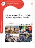 Ler Termoplásticos: Estruturas, propriedades e aplicações, do autor Edilene de Cássia Dutra Nunes e Leandro José dos Santos