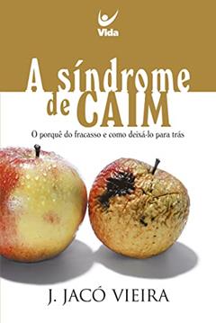 A Síndrome de Caim, do autor J. Jacó Vieira