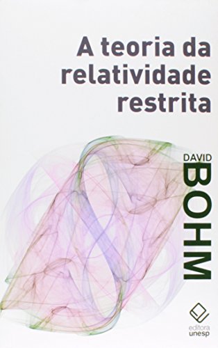 Ler A teoria da relatividade restrita, do autor David Bohm