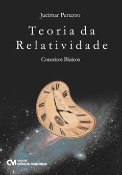 Teoria da Relatividade - Conceitos Basicos - 1, do autor Peruzzo