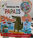 Ler Para ler e Compartilhar - Aventuras dos Papais, do autor Pé Da Letra