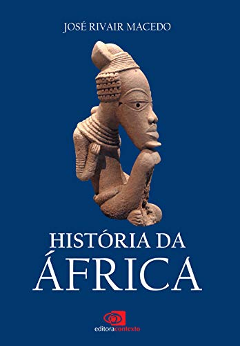 Ler História da África, do autor José Rivair Macedo