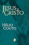 Ler Jesus Cristo, do autor Hélio Couto Ler Jesus Cristo, do autor Hélio Couto
