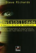 Ler Invisibilidade, do autor Steve Richards