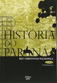 Ler História Do Paraná - 10ª Edição - 1ª Reimpressão, do autor Ruy Christovam Wachowicz