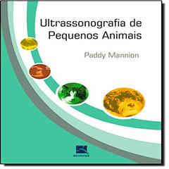 Ultrasonografia de Pequenos Animais, do autor Paddy Mannion