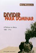 Ler Dividir Para Dominar - a Partilha da África, do autor H. L. Wesseling Ler Dividir Para Dominar - a Partilha da África, do autor H. L. Wesseling