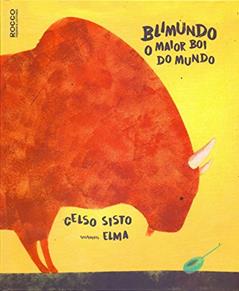 Blimundo: O maior boi do mundo, do autor Celso Sisto