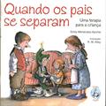Ler Quando os Pais se Separam: uma Terapia Para a Criança, do autor Emily Menendez-Aponte Ler Quando os Pais se Separam: uma Terapia Para a Criança, do autor Emily Menendez-Aponte