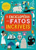 Ler A Enciclopédia dos Fatos Incríveis, do autor Jane Wilsher Ler A Enciclopédia dos Fatos Incríveis, do autor Jane Wilsher