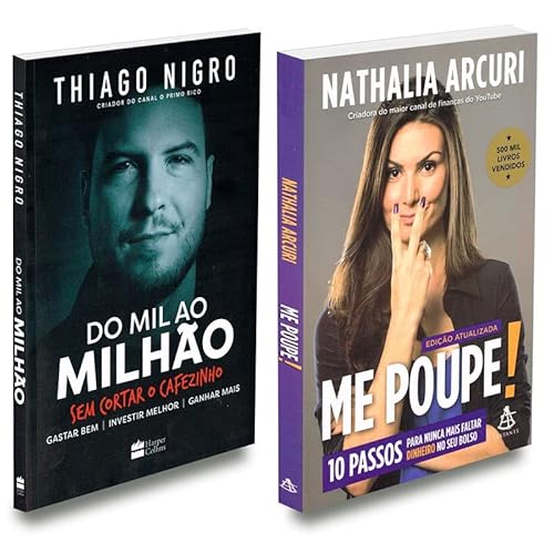 Ler Kit 2 Livros de Finanças Me Poupe! + Do Mil ao Milhão, do autor Nathalia Arcuri; Thiago Nigro Ler Kit 2 Livros de Finanças Me Poupe! + Do Mil ao Milhão, do autor Nathalia Arcuri; Thiago Nigro