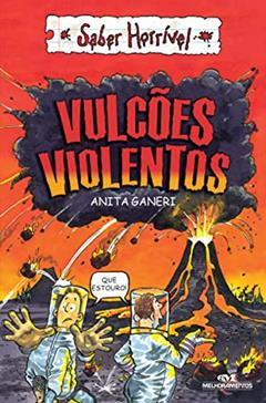 Vulcões violentos, do autor Anita Ganeri
