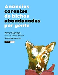 Anúncios carentes de bichos abandonados por gente, do autor Almir Correia
