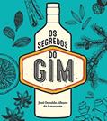 Ler Os segredos do Gim, do autor José Osvaldo Albano do Amarante Ler Os segredos do Gim, do autor José Osvaldo Albano do Amarante