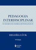 Ler Pedagogia interdisciplinar: Fundamentos teórico-metodológicos, do autor Heloísa Lück