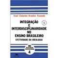 Ler Integração e interdisciplinaridade no ensino brasileiro, do autor Ivani C. A. Fazenda