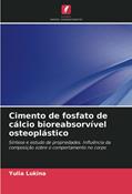 Ler Cimento de fosfato de cálcio bioreabsorvível osteoplástico: Síntese e estudo de propriedades. Influência da composição sobre o comportamento no corpo, do autor Yulia Lukina Ler Cimento de fosfato de cálcio bioreabsorvível osteoplástico: Síntese e estudo de propriedades. Influência da composição sobre o comportamento no corpo, do autor Yulia Lukina