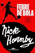 Ler Febre de bola, do autor Nick Hornby