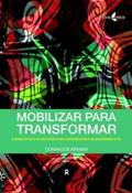 Ler Mobilizar Para Transformar: A Mobilizacao De Recursos Nas Organizacoes, do autor 0