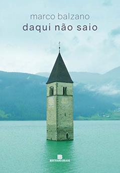 Daqui não saio, do autor Marco Balzano