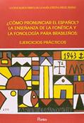 Ler Cómo Pronunciar El Español? La Enseñanza de la Fonética y la Fonología Para Brasileños. Ejercicios Prácticos, do autor Luciene Bassols Brisolara Ler Cómo Pronunciar El Español? La Enseñanza de la Fonética y la Fonología Para Brasileños. Ejercicios Prácticos, do autor Luciene Bassols Brisolara