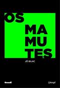 Ler Os mamutes, do autor Jô Bilac